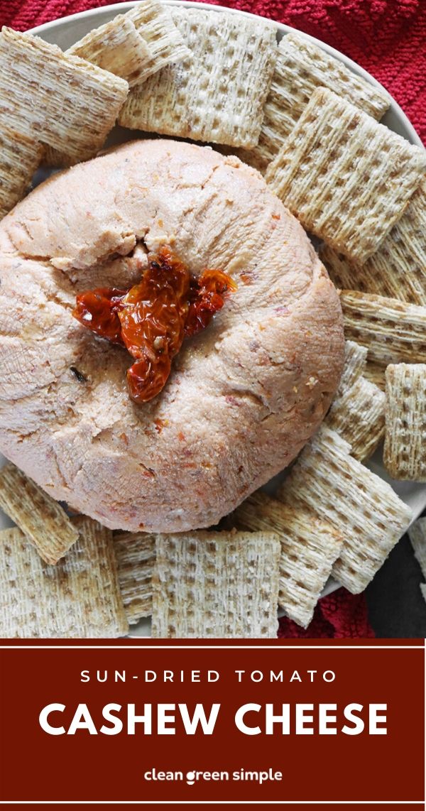 SunDried Tomato Cashew Cheese Spread Clean Green Simple