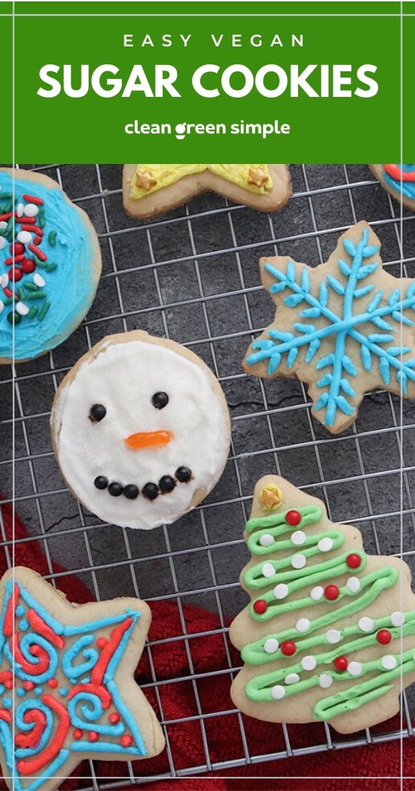 Easy Vegan Sugar Cookies - Clean Green Simple