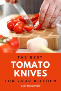 The 5 Best Tomato Knife Options for Easy Cooking Prep - Clean Green Simple