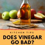 Does Vinegar Go Bad?