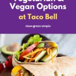 Vegan & Vegetarian Taco Bell Options