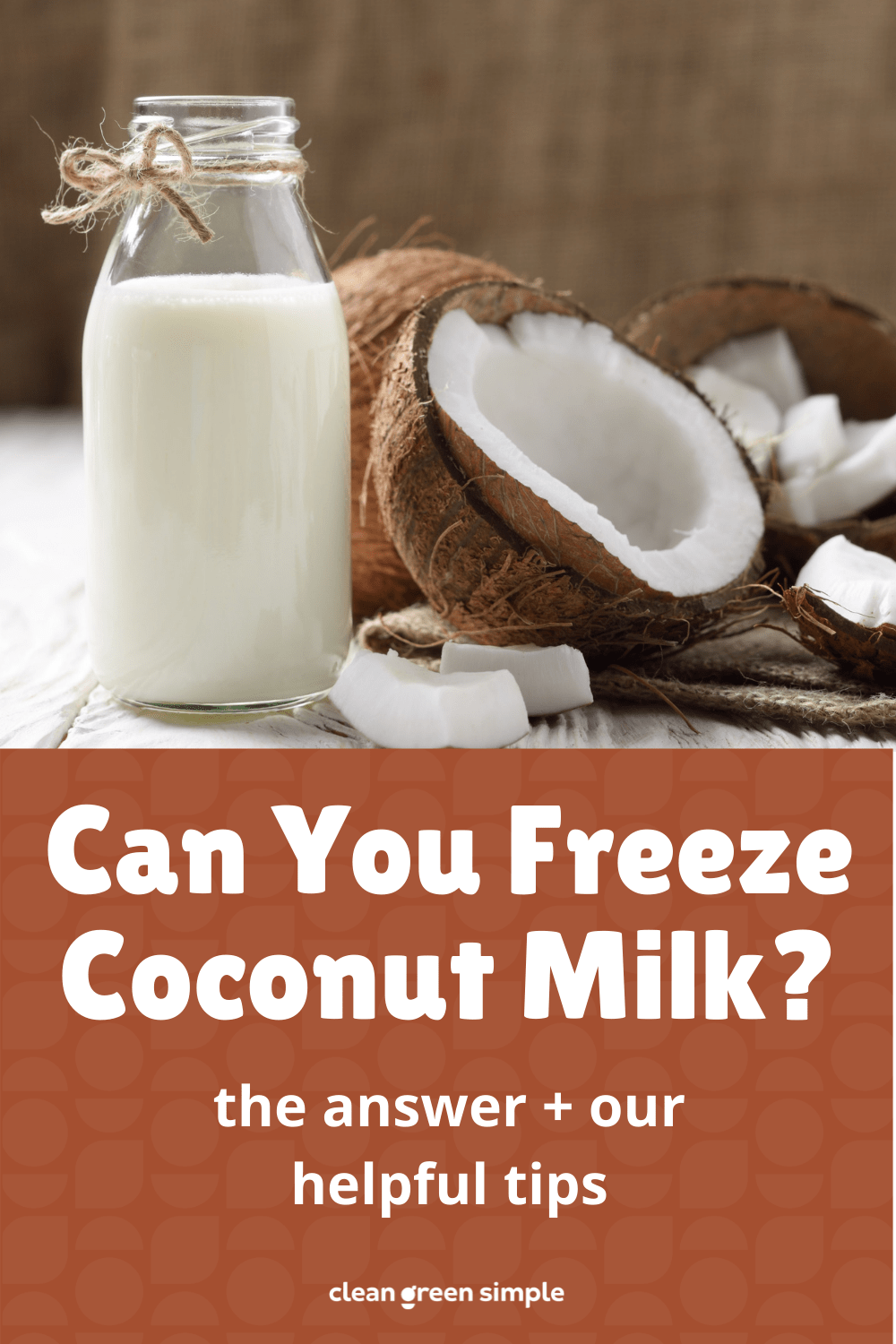 Can You Freeze Coconut Milk